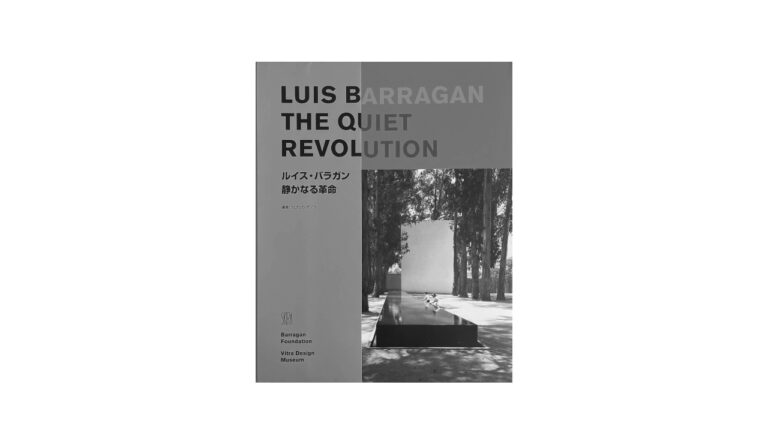 #0014 LUIS BARRAGAN THE QUIET REVOLUTION｜ルイス・バラガン 静かなる革命 | 建築文庫